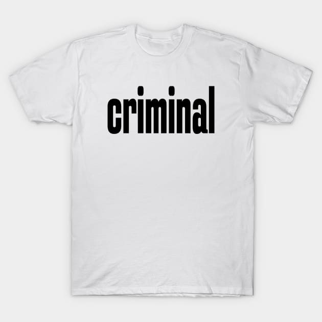 Criminal T-Shirt by ProjectX23 Orange